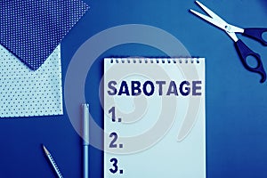 Text caption presenting Sabotage. Business approach destruction of an employer's tools and materials by workers photo