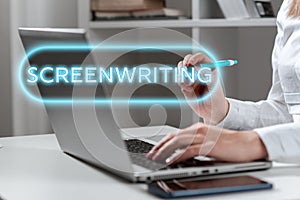 Text caption presenting Screenwriting. Business approach the art and craft of writing scripts for media communication