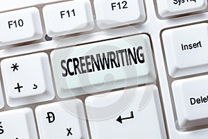 Text caption presenting Screenwriting. Word Written on the art and craft of writing scripts for media communication