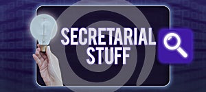 Text caption presenting Secretarial StuffSecretary belongings Things owned by personal assistant. Concept meaning