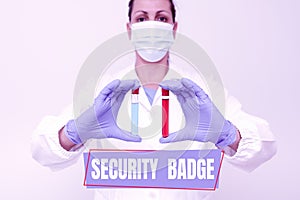 Text caption presenting Security Badge. Business concept Credential used to gain accessed on the controlled area