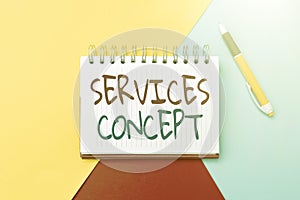 Text caption presenting Services Concept. Business approach mediate between customer needs and company strategic intent