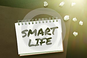 Text caption presenting Smart Life. Concept meaning approach conceptualized from a frame of prevention and lifestyles