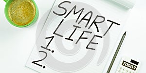 Text caption presenting Smart Life. Internet Concept approach conceptualized from a frame of prevention and lifestyles