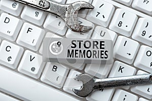 Text caption presenting Store Memories. Business concept a process of inputting and storing data previously acquired