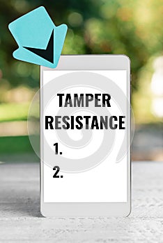 Text caption presenting Tamper Resistance. Business approach resilent to physical harm, threats, intimidation, or