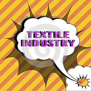 Text caption presenting Textile Industry. Business idea production and distribution of yarn cloth and clothing photo