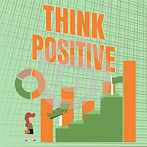 Text caption presenting Think Positive. Concept meaning creating thoughts that encourage and help recharge a person