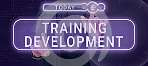 Text caption presenting Training Development. Business idea Learn and Expand skills and knowledge Program