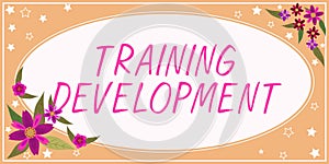Text caption presenting Training Development. Word for Learn and Expand skills and knowledge Program