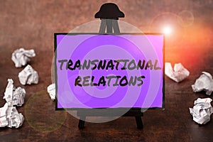 Text caption presenting Transnational Relations. Business idea International Global Politics Relationship Diplomacy