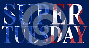 Text cutout of the flag of the United States of America for political season referencing Super Tuesday