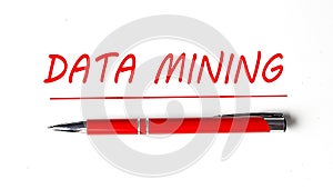 Text DATA MINING with ped pen on the white background