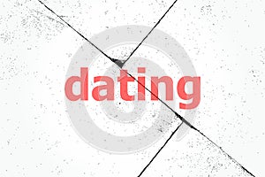 Text Dating. Social and education concept . Closeup of rough textured grunge background