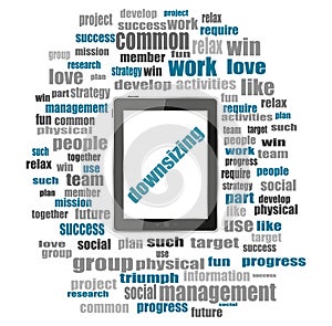 Text Downsizing. Business concept . Tablet pc with word cloud collage