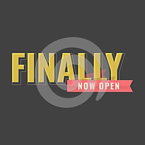 Text Effect of Finally Now Open