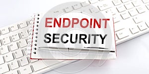 Text Endpoint Security on keyboard on the white background