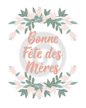 Text in French - Happy Mother\'s Day. Holidays lettering. Ink illustration. Postcard design