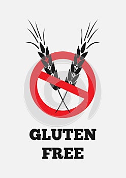 Text Gluten Free, Wheat, prohibitory sign. Isolated label.