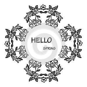 Text of hello spring background with beautiful leaf flower frame. Vector