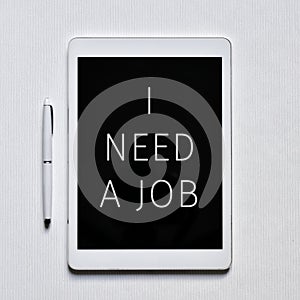 Text I need a job in a tablet