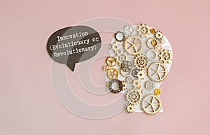 text Innovation Evolutionary or Revolutionary on white paper