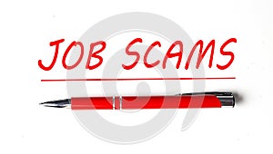 Text JOB SCAMS with ped pen on the white background