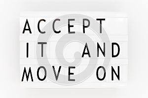 Text on lightbox: accept it and move on