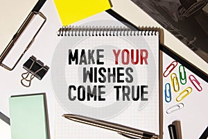 Text make your dream come true on the short note texture background