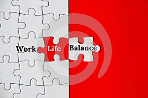 Text on missing jigsaw puzzle - Work life balance. Business concept