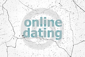 Text Online dating. Events concept . Painted blue word on white vintage old background