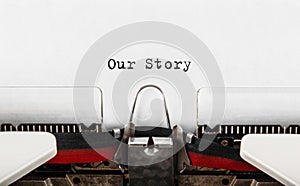 Text Our Story typed on typewriter