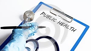 Text PUBLIC HEALTH with stethoscope ,medical concept.business concept