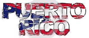 Text PUERTO RICO with national flag under it, distressed grunge look