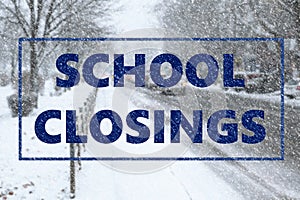 Text SCHOOL CLOSINGS and snowy street
