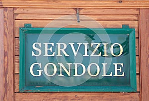 Text SERVIZIO GONDOLE  means Gondola Service in Venice Italy photo