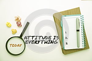 Text showing inspiration Attitude Is Everything. Internet Concept Positive Outlook is the Guide to a Good Life