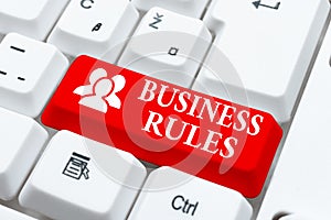 Text showing inspiration Business Rules. Business overview a specific directive that constrains or defines a business
