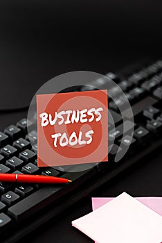 Text showing inspiration Business Tools. Internet Concept Marketing Methodologies Processes and Technologies use Typing