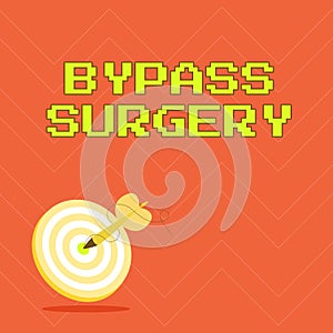 Text showing inspiration Bypass Surgery. Word Written on type of surgery that improves blood flow to the heart