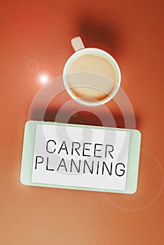 Text showing inspiration Career Planning. Word for stepwise planning of one s is possible professional career photo