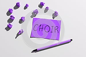 Text showing inspiration Choir. Conceptual photo a group organized to perform ensemble singing