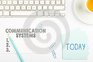 Text showing inspiration Communication Systems. Business approach Flow of Information use of Machine to transmit signals