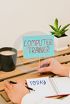 Text showing inspiration Computer Trainer. Conceptual photo instruct and help users acquire proficiency in computer