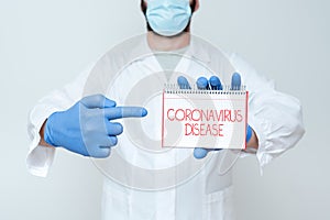 Text showing inspiration Coronavirus Disease. Word Written on defined as illness caused by a novel virus SARSCoV2 photo