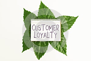 Text showing inspiration Customer Loyalty. Word for buyers adhere to positive experience and satisfaction Saving
