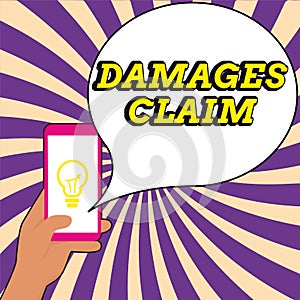Text showing inspiration Damages Claim. Business concept Demand Compensation Litigate Insurance File Suit photo