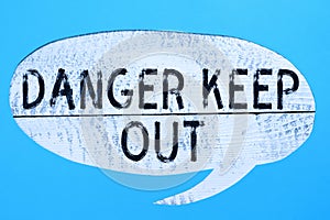 Text showing inspiration Danger Keep Out. Word Written on Warning be alert stay away from this point safety sign Mobile