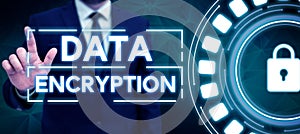 Text showing inspiration Data Encryption. Business concept Conversion of data into code for compression or security