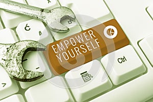 Text showing inspiration Empower Yourselftaking control of life setting goals positive choices. Business approach taking